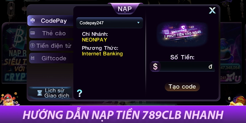 Hướng dẫn nạp tiền 789Club nhanh